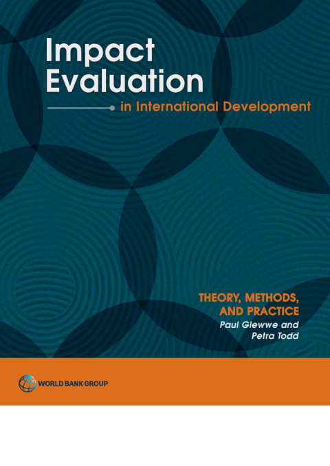Impact Evaluation in International Development: Theory, Methods and Practice