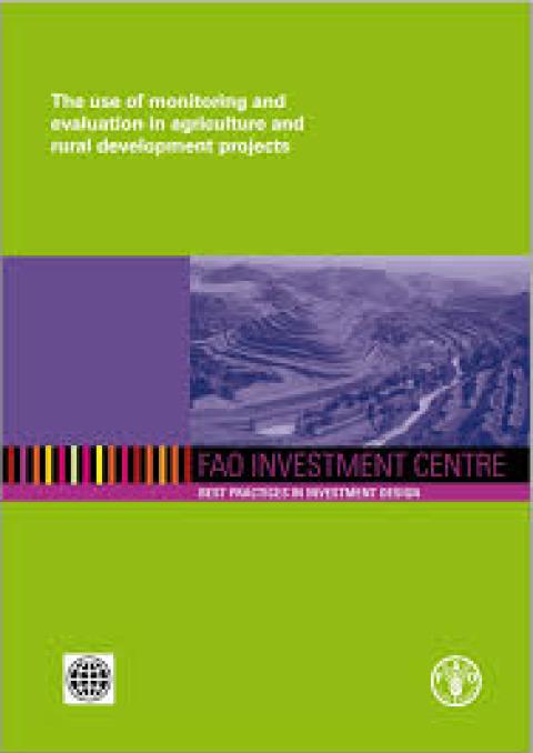 The use of monitoring and evaluation in agriculture and rural development projects